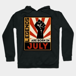 Legends Are Born In July Hoodie